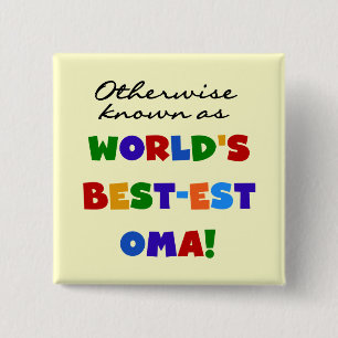 Otherwise Known as Best-est Oma Tshirts and Gifts 15 Cm Square Badge