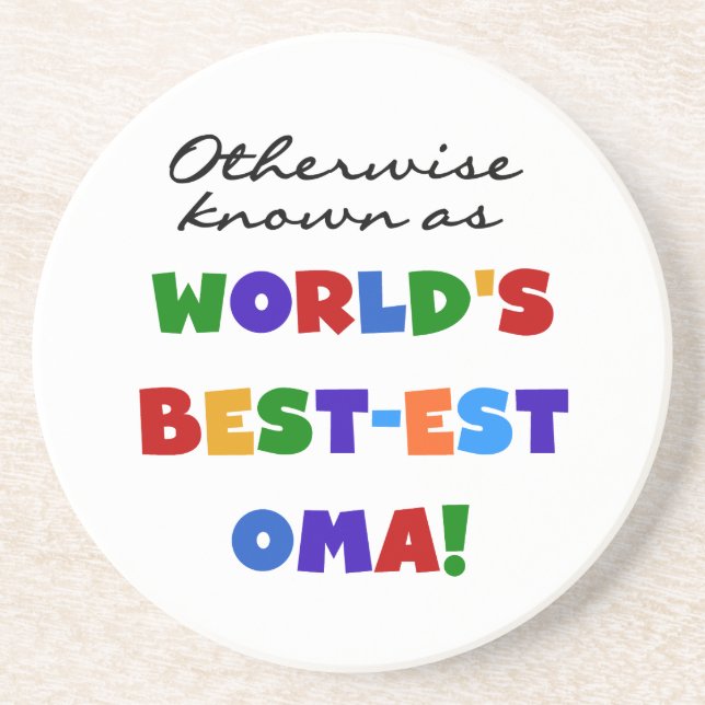 Otherwise Known as Best-est Oma Tshirts and Gifts Coaster (Front)