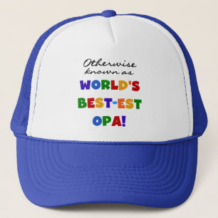 Otherwise Known as Best Opa T-shirts and Gifts Trucker Hat