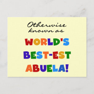 Otherwise Known as World's Best-est Abuela Gifts Postcard