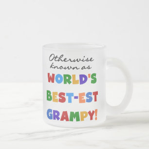 Otherwise Known as World's Best-est Grampy Gifts Frosted Glass Coffee Mug
