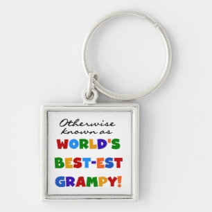 Otherwise Known as World's Best-est Grampy Gifts Key Ring