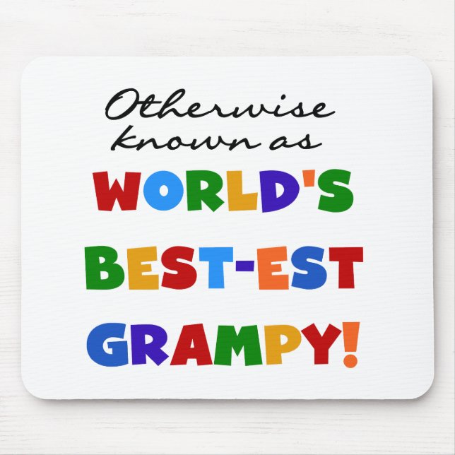Otherwise Known as World's Best-est Grampy Gifts Mouse Mat (Front)