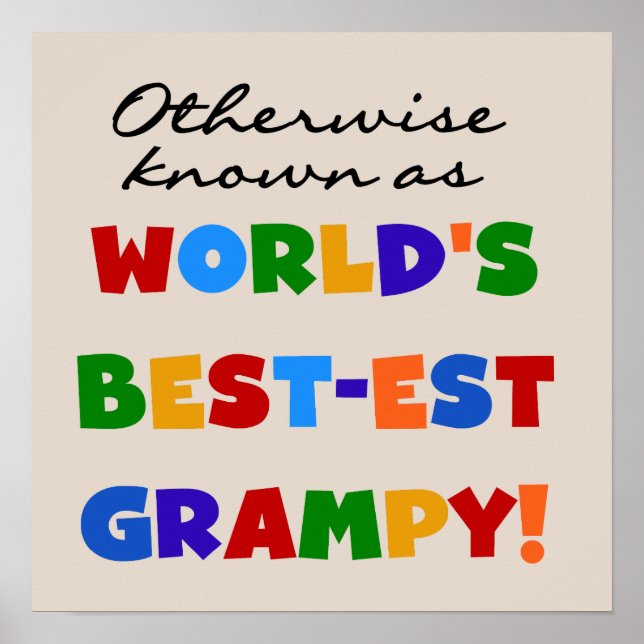 Otherwise Known as World's Best-est Grampy Gifts Poster (Front)