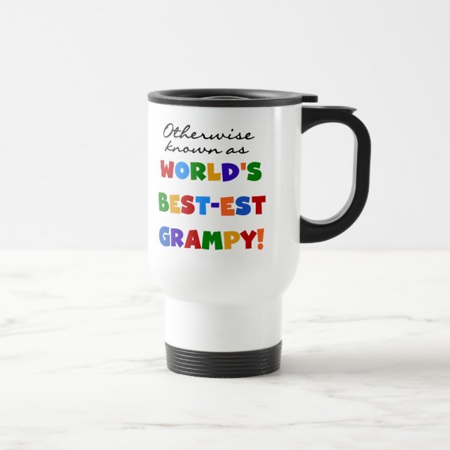 Otherwise Known as World's Best-est Grampy Gifts Travel Mug (Right)