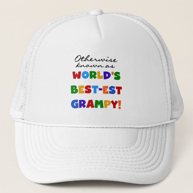Otherwise Known as World's Best-est Grampy Gifts Trucker Hat (Front)