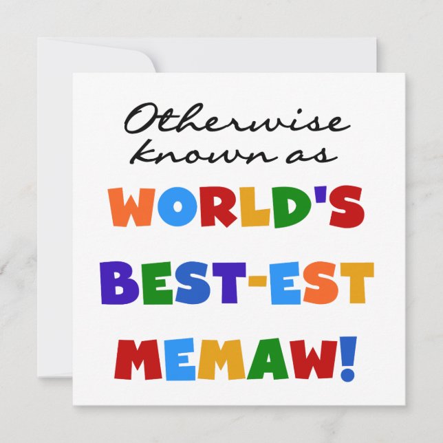 Otherwise known as World's Best-est Memaw (Front)