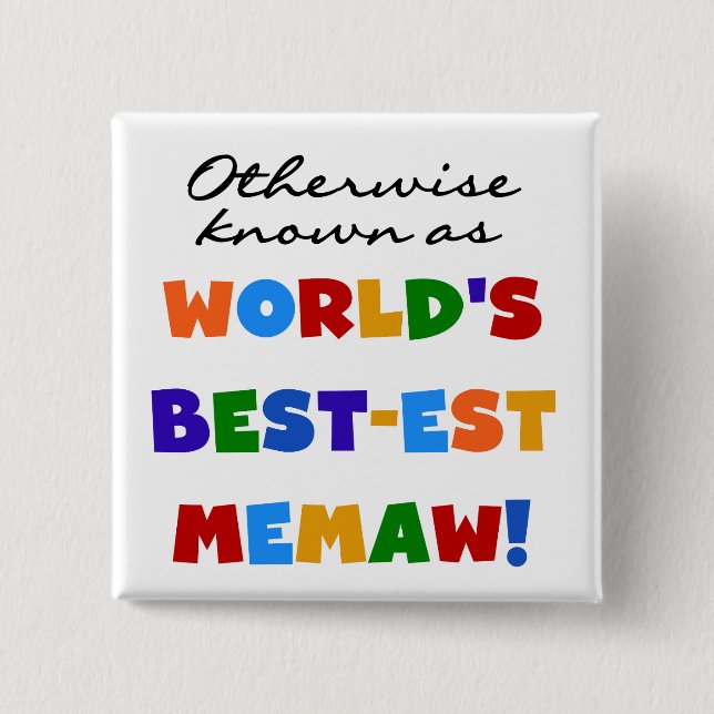 Otherwise known as World's Best-est Memaw 15 Cm Square Badge (Front)