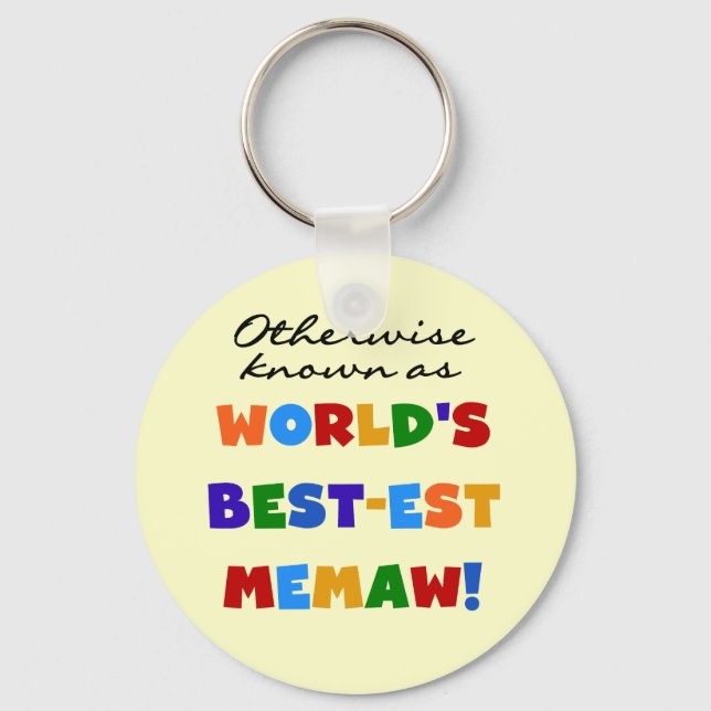 Otherwise known as World's Best-est Memaw Key Ring (Front)
