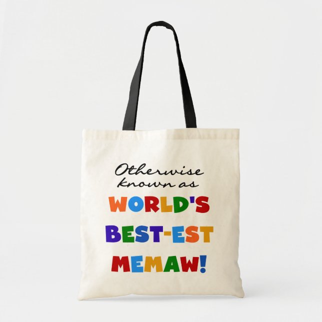 Otherwise known as World's Best-est Memaw Tote Bag (Front)