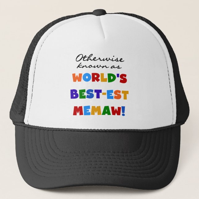 Otherwise known as World's Best-est Memaw Trucker Hat (Front)