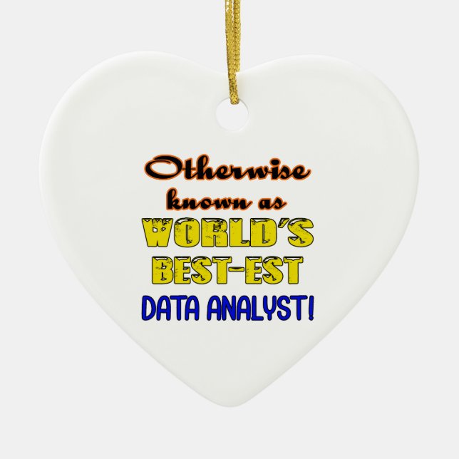 Otherwise known as world's bestest Data analyst Ceramic Tree Decoration (Front)