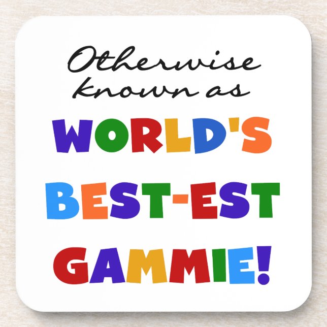 Otherwise Known Best-est Gammie Gifts Coaster (Front)