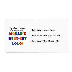Otherwise Known Best-est Lolo T-shirts and Gifts