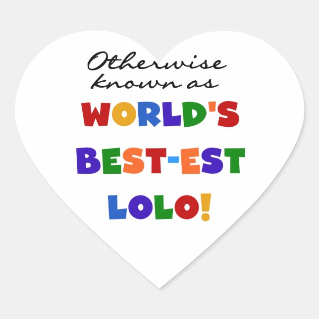 Otherwise Known Best-est Lolo T-shirts and Gifts Heart Sticker (Front)