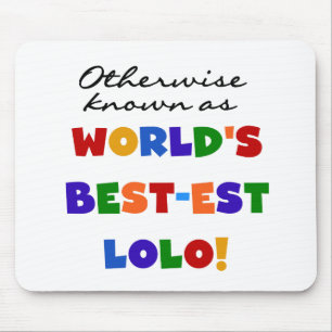 Otherwise Known Best-est Lolo T-shirts and Gifts Mouse Mat