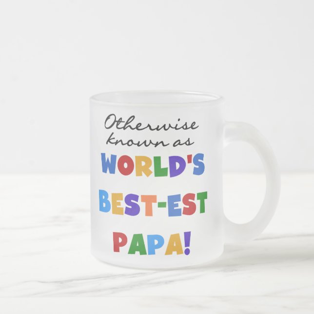 Otherwise Known Best-est Papa Tshirts and Gifts Frosted Glass Coffee Mug (Right)