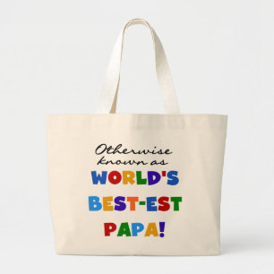 Otherwise Known Best-est Papa Tshirts and Gifts Large Tote Bag