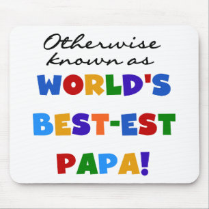 Otherwise Known Best-est Papa Tshirts and Gifts Mouse Mat