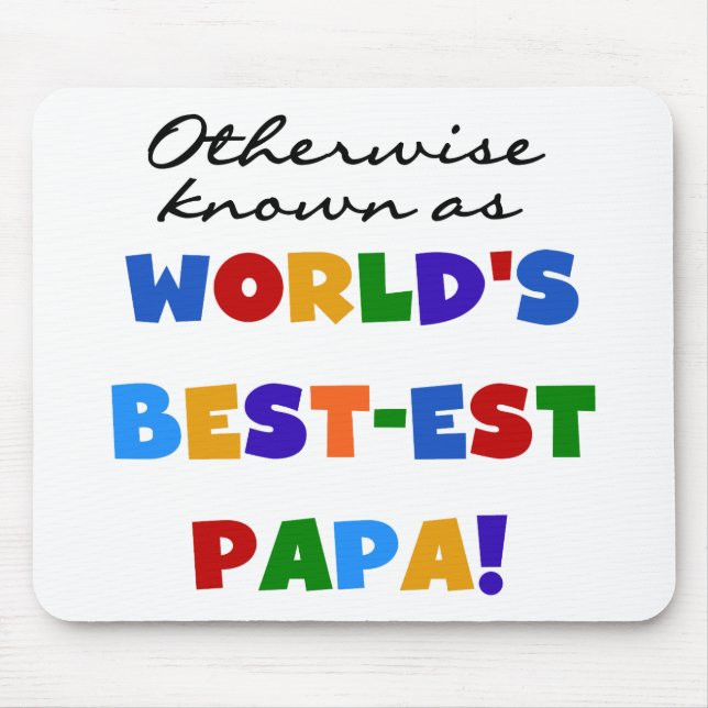 Otherwise Known Best-est Papa Tshirts and Gifts Mouse Mat (Front)