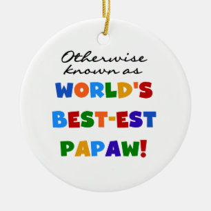 Otherwise Known Best-est Papaw T-shirts and Gifts Ceramic Tree Decoration