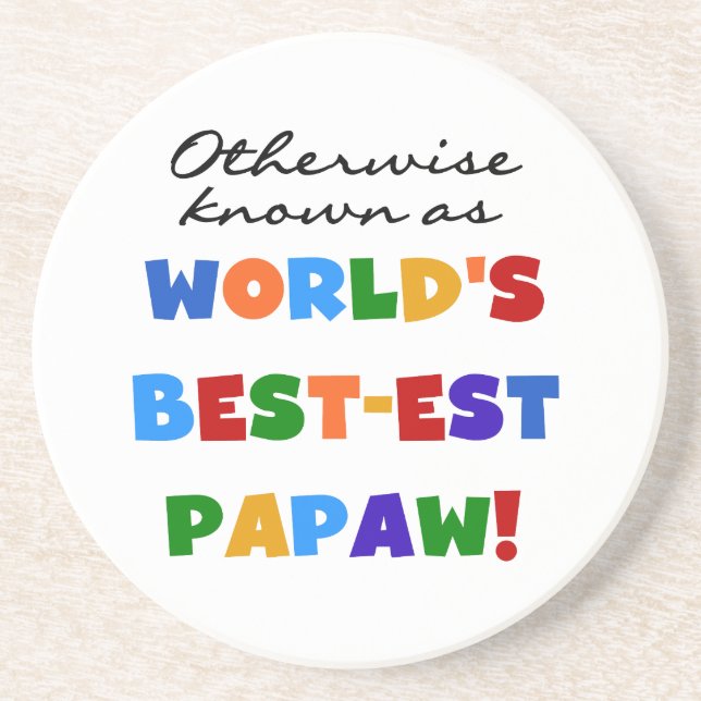 Otherwise Known Best-est Papaw T-shirts and Gifts Coaster (Front)