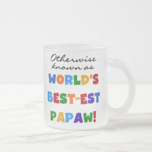 Otherwise Known Best-est Papaw T-shirts and Gifts Frosted Glass Coffee Mug