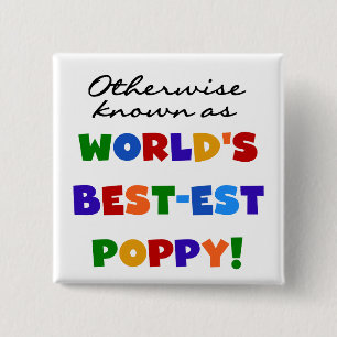Otherwise Known Best-est Poppy Tshirts and Gifts 15 Cm Square Badge