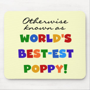Otherwise Known Best-est Poppy Tshirts and Gifts Mouse Mat
