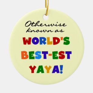 Otherwise Known Best-est Yaya T-shirts and Gifts Ceramic Tree Decoration