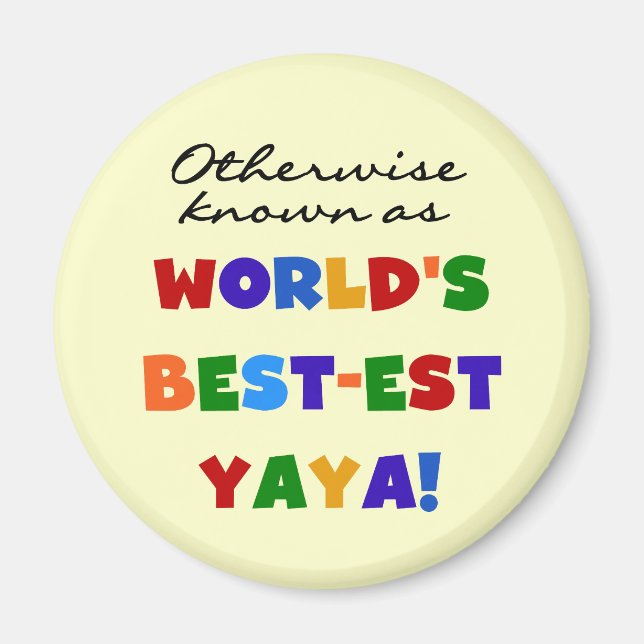 Otherwise Known Best-est Yaya T-shirts and Gifts Magnet (Front)