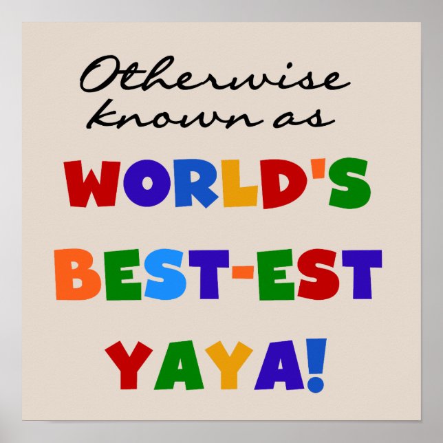 Otherwise Known Best-est Yaya T-shirts and Gifts Poster (Front)