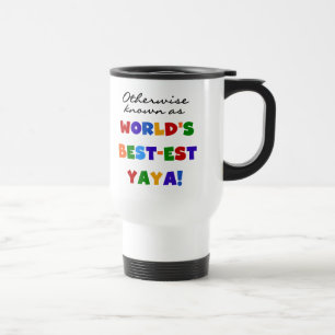 Otherwise Known Best-est Yaya T-shirts and Gifts Travel Mug