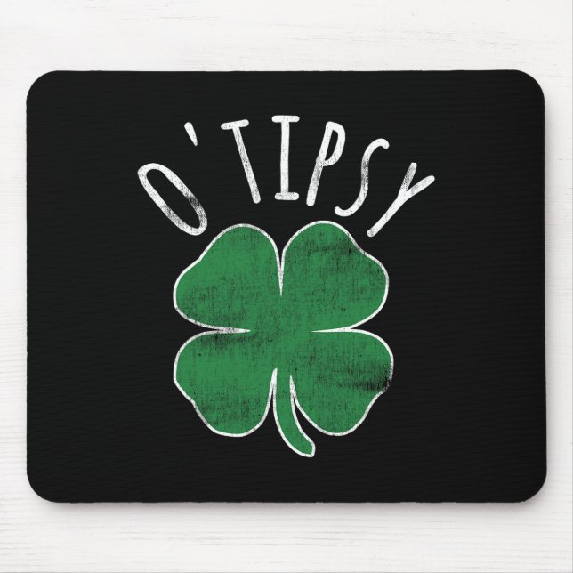 O'tipsy St Patricks Day Beer Shamrock Irish Drunk  Mouse Mat (Front)