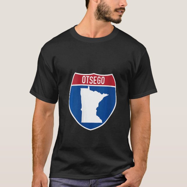 Otsego Minnesota Map Highway Interstate Sign Souve T-Shirt (Front)