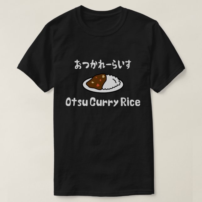 Otsu Curry Rice おつかれーらいす T-Shirt (Design Front)