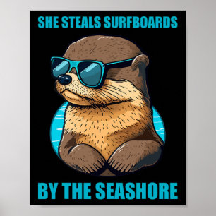 Otter 841 Surfing Otter She Steals Surfboards Cali Poster