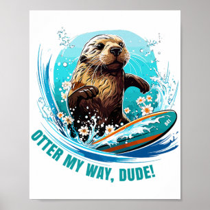Otter 841 Surfing Otter She Steals Surfboards Otte Poster