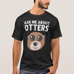Otter Animal For Men Women Sea Otter Mammals 2 T-Shirt