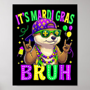 Otter bruh mardi gras boys girls kids carnival poster