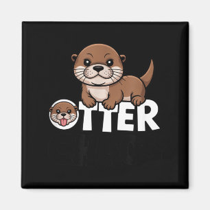 Otter Chaos Funny Animal Lover Cute Pun Sayings Qu Magnet