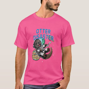 Otter Disaster Sea Animals Otter Lover Marine Crea T-Shirt