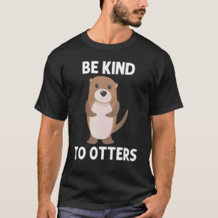 Otter For Men Women Aquatic Pup Weasel River Anima T-Shirt