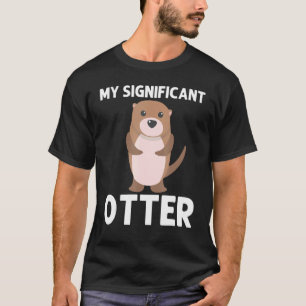 Otter For Men Women Aquatic Pup Weasel River Anima T-Shirt