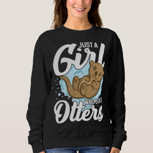 Otter for Sea Otter Ferret Fish Otter Animal Sweatshirt