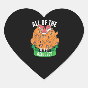 Otter Gift All Of Otter Reindeer Christmas Gift Heart Sticker