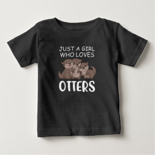 Otter Gift Just A Girl Who Loves Otters Baby T-Shirt