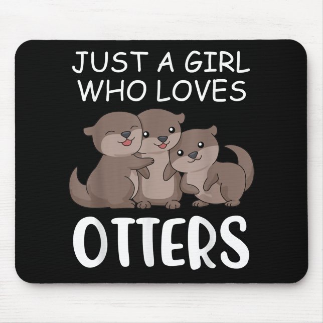 Otter Gift | Just A Girl Who Loves Otters Mouse Mat (Front)