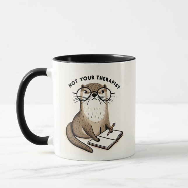 Otter Holding Journal - "Not Your Therapist"  Mug (Left)