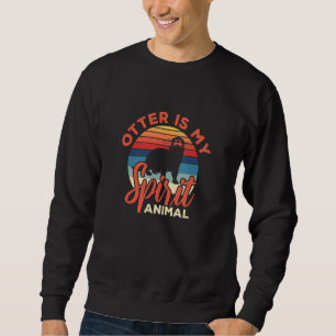 Otter Is My Spirit Animal Sea Otters Weasel Retro Sweatshirt